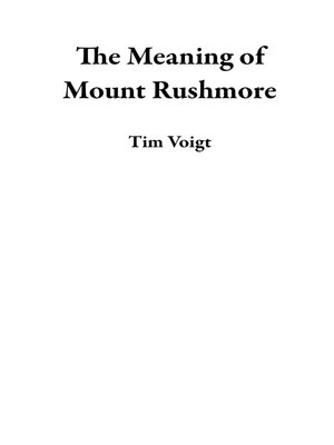 cover image of The Meaning of Mount Rushmore